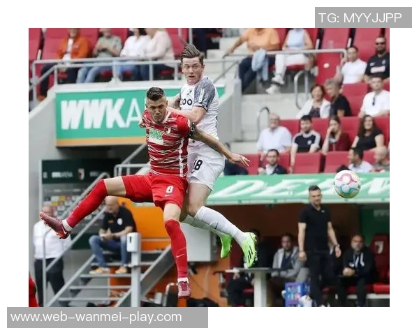 周日德甲精彩对决奥格斯堡主场迎战弗赖堡全力争胜